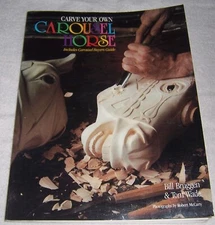 Carve Your Own Carousel Horse by Bill Bruggen and Tom Wade pb