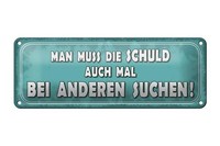 Blechschild Spruch 27X10 Cm Schuld Auch Bei Anderen Suchen Deko Schild Tin Sign