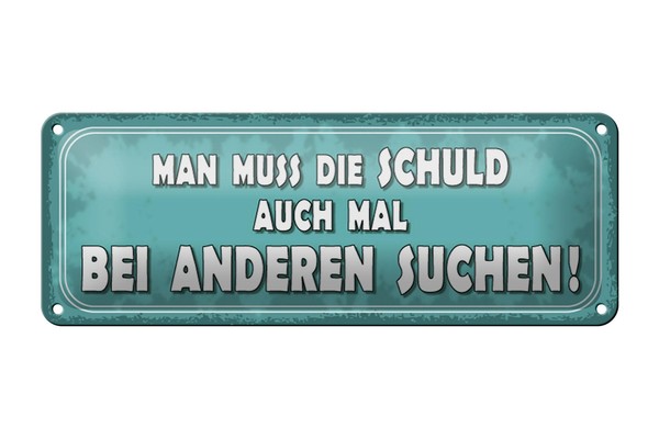Blechschild Spruch 27X10 Cm Schuld Auch Bei Anderen Suchen Deko Schild Tin Sign-image