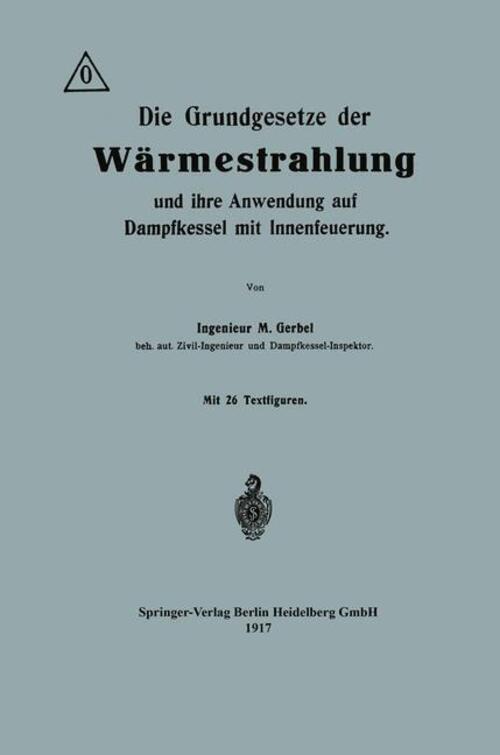 Maurice Gerbel | Die Grundgesetze Der Wärmestrahlung Und Ihre