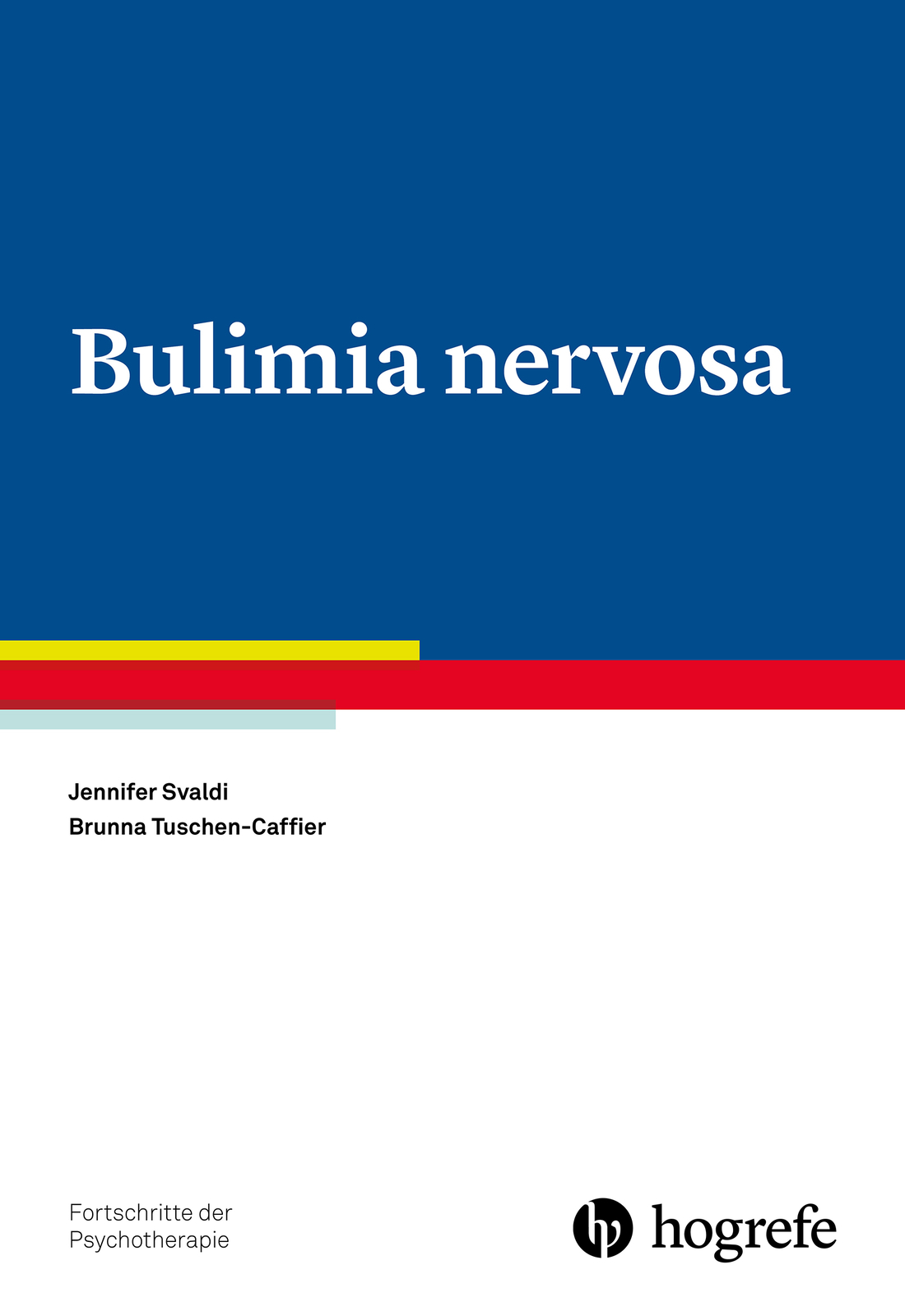 Thumbnail - Jennifer Svaldi; Brunna Tuschen-caffier / Bulimia Nervosa