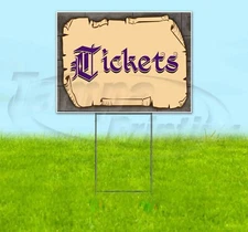 TICKETS 18x24 Yard Sign Corrugated Plastic Bandit Lawn Business USA MEDIEVAL