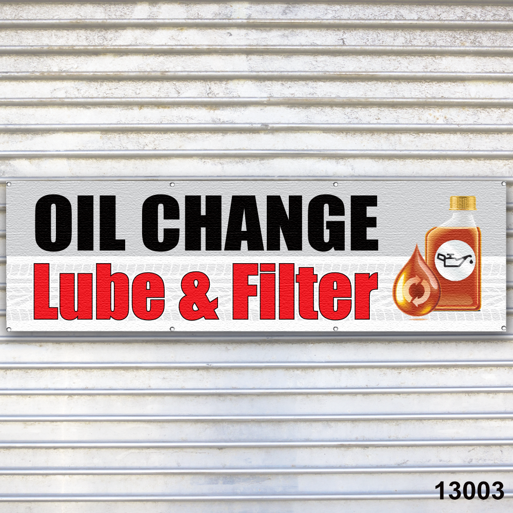 Oil Change Lube & Filter Banner Auto Repair Tire Dealer Service Bay