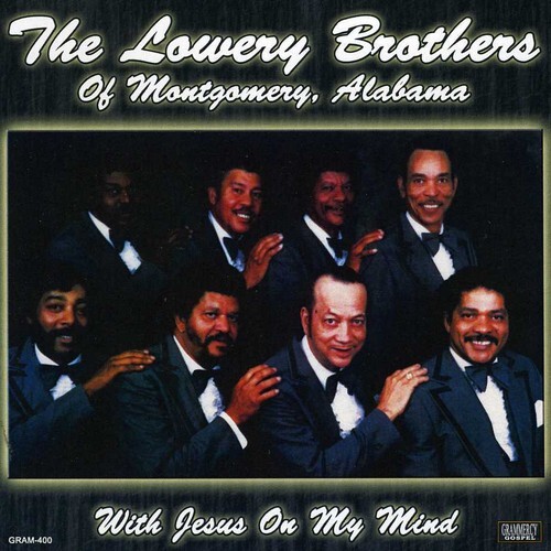 Audio Cd Lowery Brothers Of Montgomery Alabama (The) - With Jesus On My Mind