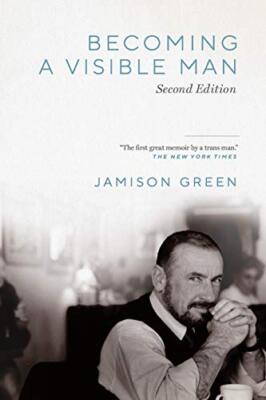 Becoming a Visible Man by Jamison Green (Paperback, 2020)
