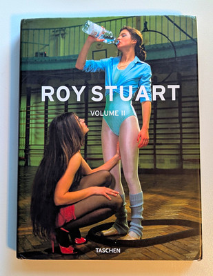 Roy Stuart Volume II by Roy Stuart, 2008- Hardcover- Taschen- 25 Anniversary Ed