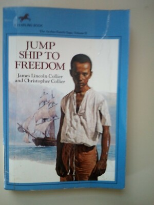 Jump Ship To Freedom By James Lincoln Collier And Christopher Collier 1987...