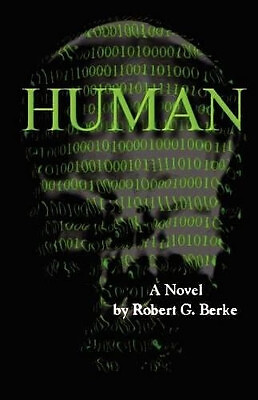 Human By Robert G Berke - New Copy - 9780984950706