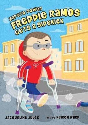 Jacqueline Jules Freddie Ramos Gets a Sidekick (Hardback) Zapato Power