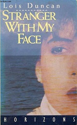 Stranger with My Face (Horizons) by Duncan, Lois 0330292552 FREE Shipping