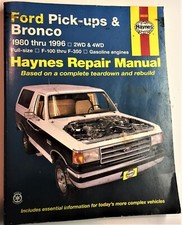 Haynes Manuals Ser. Ford Full-Size Pickups & Bronco, 1980-1996 by John Haynes
