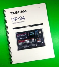 Owners Manual for TASCAM DP-24 Digital Portastudio 108 Pages W/Clear Covers!