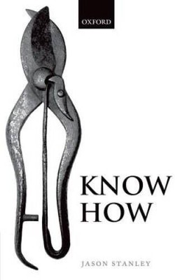 Know How - Paperback By Stanley, Jason - VERY GOOD