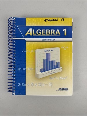 Abeka Algebra 1 Teacher, Solution Key