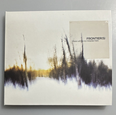Frontier(s) CD   there will be no miracles here Arctic Rodeo Recordings