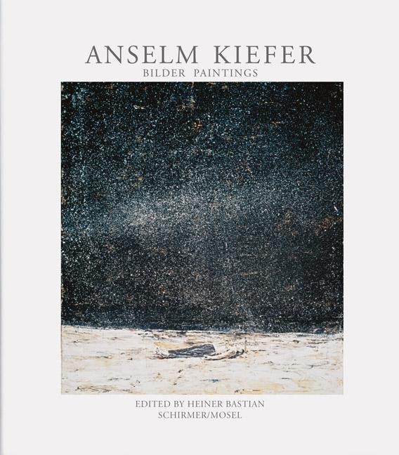 Anselm Kiefer. Bilder / Paintings Anselm Kiefer