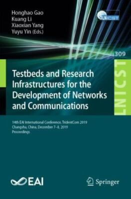 Testbeds and Research Infrastructures for the Development of Networks and Com...