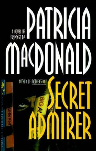 Secret Admirer by Patricia MacDonald: Used