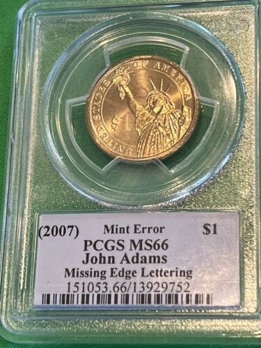 2007) $1 Missing Edge Lettering John Adams PCGS MS66 None Finer