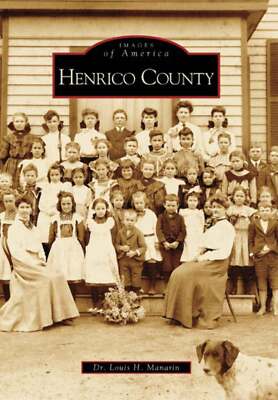 NEW Arcadia Publishing Henrico County, VA 9780738542645 Images of America Trade