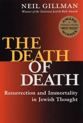The Death of Death (Resurrection and Immortality in Jewish Thought) - ACCEPTABLE
