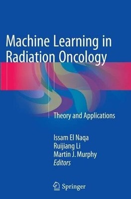 Machine Learning in Radiation Oncology - 9783319354644