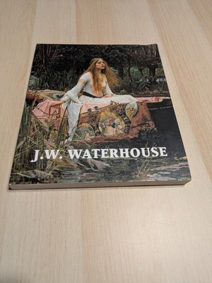 J. W. Waterhouse: The Modern Pre-Raphaelite by Prettejohn, Elizabeth, et al. The