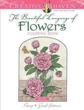 Creative Haven The Beautiful Language of Flowers Coloring Book by John Green