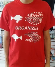 Organize Big fish eats little fish shirt Protest anarchy T shirt Tee