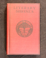1906 LITERARY SHRINES: THE HAUNTS OF SOME FAMOUS AMERICAN AUTHORS ~ THEO. WOLFE