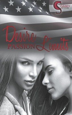 Desire, Passion, Limits Casey Stone Taschenbuch 276 S. Deutsch 2017