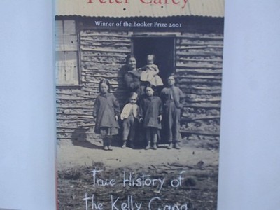 True History of the Kelly Gang Carey, Peter: