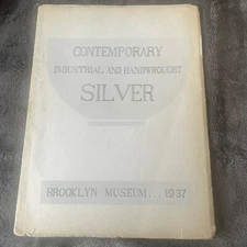 VTG Contemporary Industrial And Handwrought Silver Brooklyn Museum 1937 Book HTF