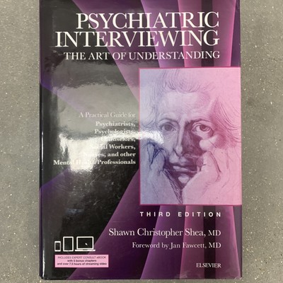 Psychiatric Interviewing: The Art of - Hardcover, by Shea MD Shawn -