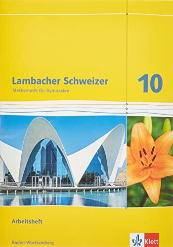 Lambacher Schweizer Mathematik 10. Ausgabe Baden-Württemberg: (Copertina rigida)