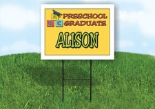 ALISON PRESCHOOL GRADUATE 18 in x 24 in Yard Sign Road Sign with Stand