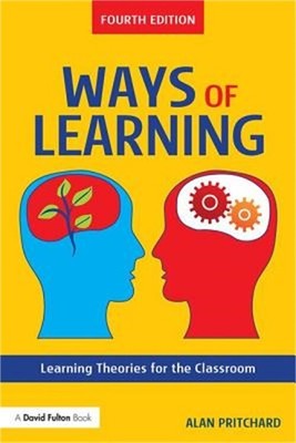 Ways of Learning: Learning Theories for the Classroom (Paperback or Softback)