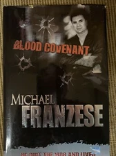 Blood Covenant - Hardcover By Michael Franzese - GOOD
