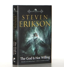 Steven Erikson Signed The God is Not Willing Witness 1 TOR Hardcover 1st Edition