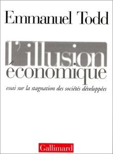 Lillusion économique : Essai sur la stagnation des soci... | Buch | Zustand gut