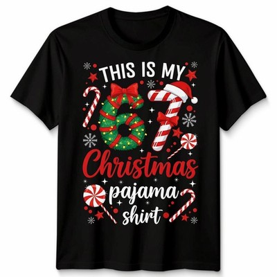 This Is My Six Seven 67 Christmas Pajama Shirt Holidays Mens Womens T-Shirt