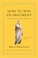 How To Win An Argument | An Ancient Guide To The Art Of Persuasion | Cicero