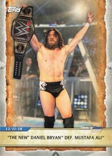 DANIEL BRYAN Defeats Mustafa Ali 2019 Topps WWE SmackDown Live #72 Wrestling Car