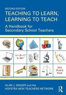Teaching to Learn, Learning to Teach: A Handbook for Secondary Sch - VERY GOOD