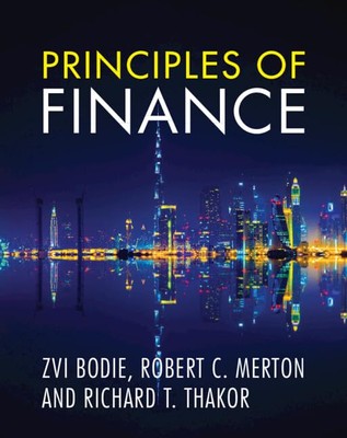 Principles of Finance, Zvi Bodie, Robert C. Merton, Richard T. Thakor, sehr gut