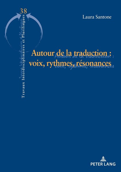 Autour De La Traduction : Voix, Rythmes Et RéSonances Laura Santone-image