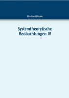 Eberhard Blanke | Systemtheoretische Beobachtungen IV | Taschenbuch | Deutsch