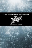 Nicholas Trainer | The Guardians Of Gabriel | Taschenbuch | Englisch (2013)