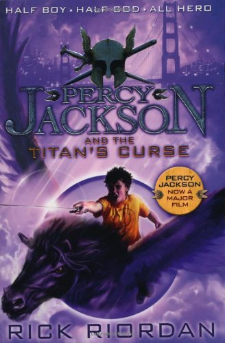 Percy Jackson and the Titan's Curse By Rick Riordan. 9780141346816