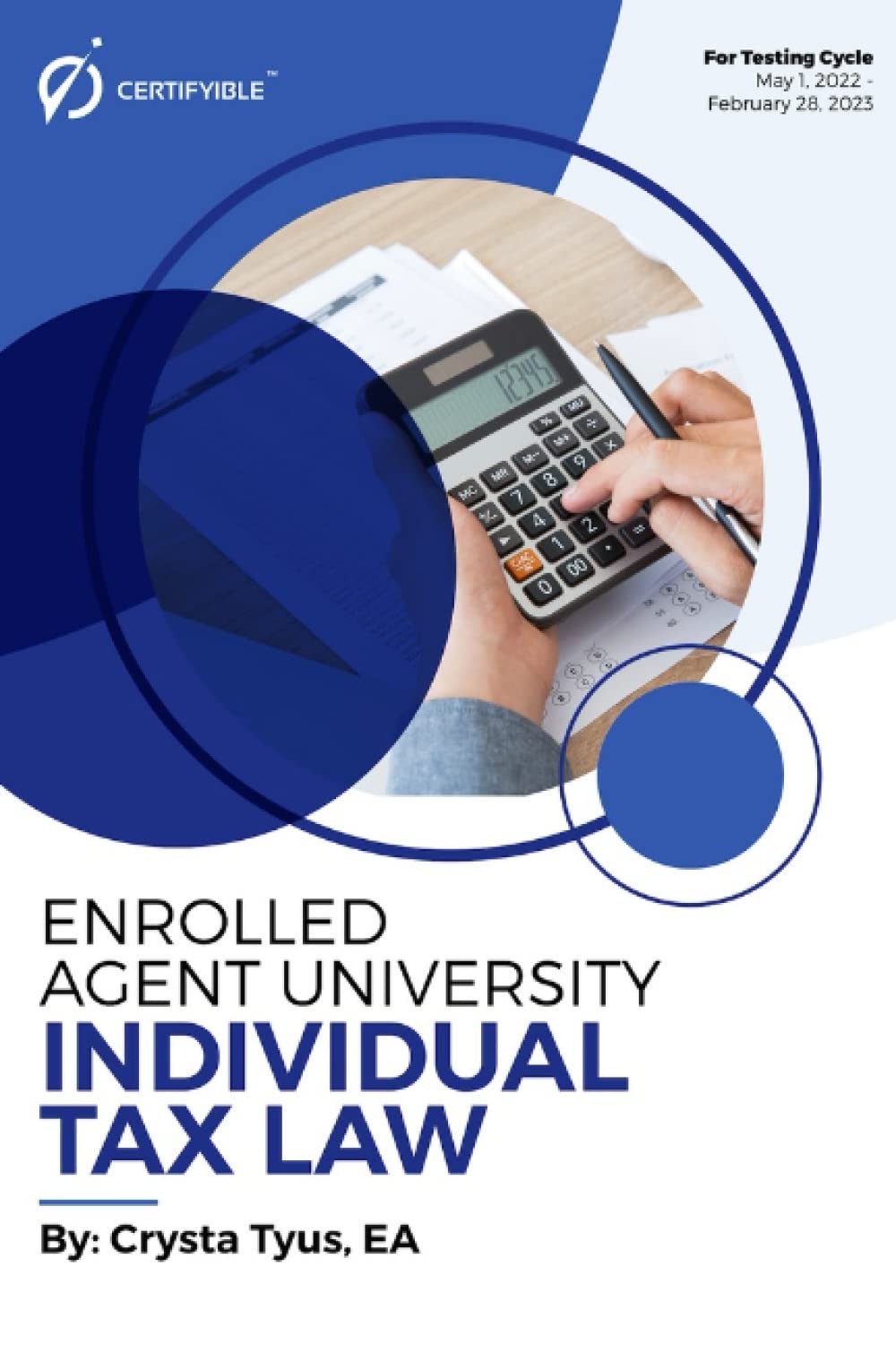 Enrolled Agent University: Individual Tax Law: For Testing C